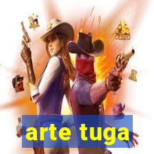 arte tuga